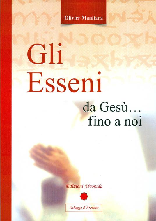 Gli Esseni da Gesù... fino a noi - Olivier Manitara - copertina