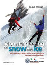 Mountaineering on snow and ice. Techinique and didactis of the progression of the Caruso method