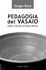 Pedagogia del vasaio. Andare a bottega nell'epoca barocca