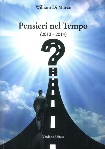 Pensieri nel tempo (2012-2014) - William Di Marco - copertina