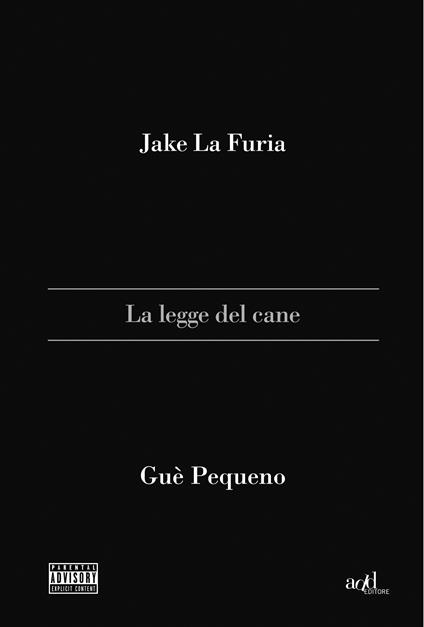 La legge del cane - Gué Pequeno,Jake La Furia - ebook