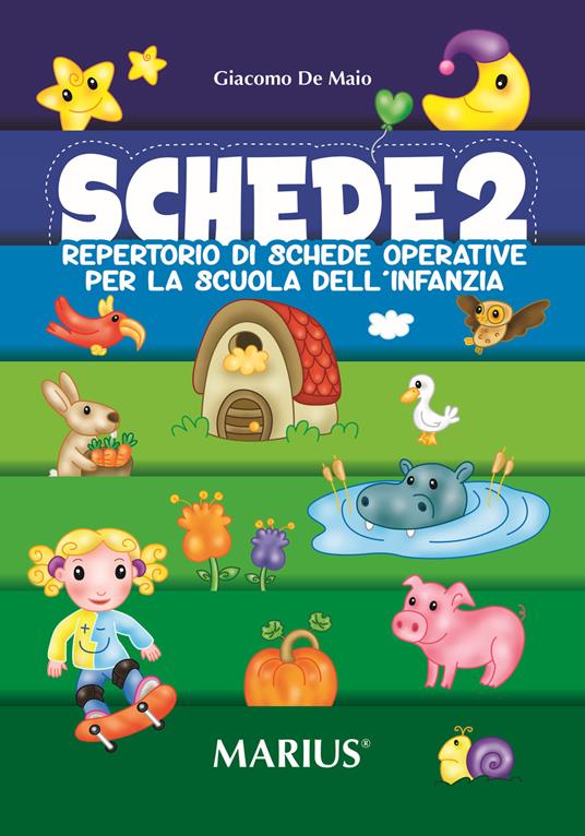 Schede. Repertorio di schede operative per la Scuola dell'infanzia. Vol. 2 - Giacomo De Maio - copertina