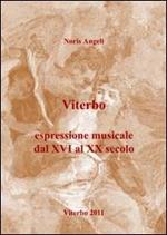 Viterbo. Espressione musicale (secoli XVI-XX)