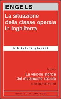 La situazione della classe operaia in Inghilterra - Friedrich Engels - copertina