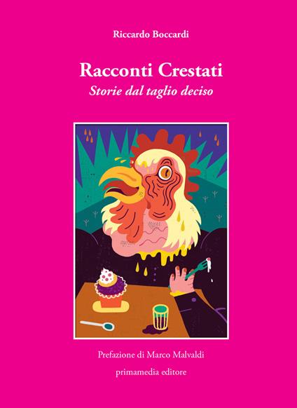 Racconti crestati. Storie dal taglio deciso - Riccardo Boccardi - copertina