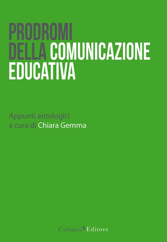 Prodromi della comunicazione educativa. Appunti antologici - copertina