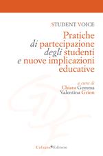 Student voice. Pratiche di partecipazione degli studenti e nuove implicazioni educative