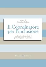 Il Coordinatore per l'inclusione. Indicazioni operative per dirigenti e docenti 