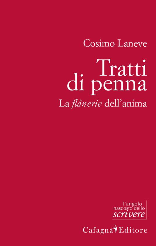 Tratti di penna. La flânerie dell'anima - Cosimo Laneve - copertina