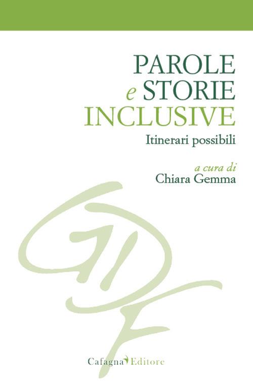 Parole e storie inclusive. Itinerari possibili - copertina