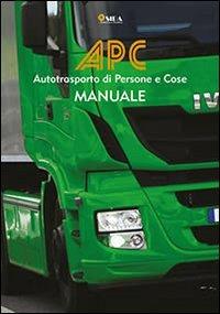 Manuale APC. Autotrasporto di persone e cose - copertina