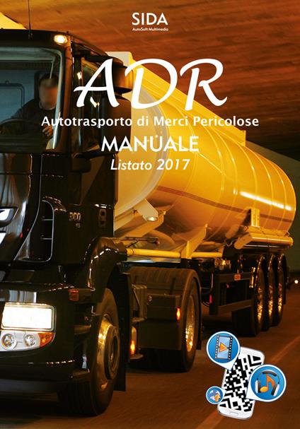 Manuale ADR. Autotrasporto di merci pericolose. Manuale listato 2017. Con Contenuto digitale per accesso on line - copertina