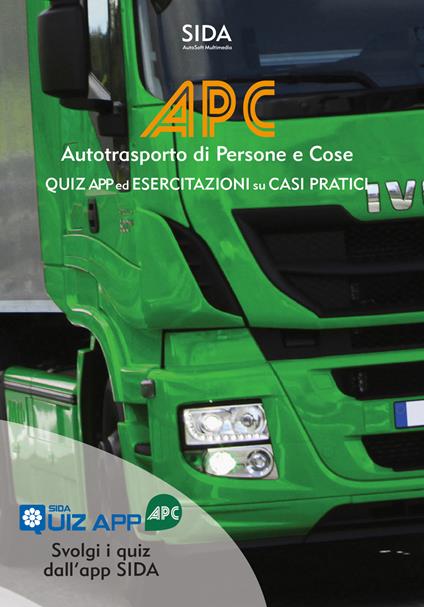 APC. Autotrasporto di persone e cose. Quiz app ed esercitazioni su casi pratici. Con app - copertina