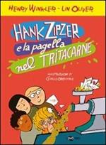 Hank Zipzer e la pagella nel tritacarne. Vol. 2