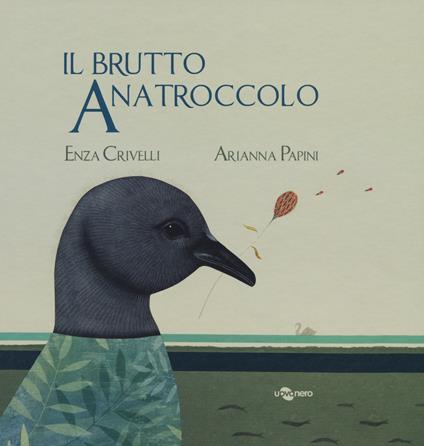 brutto anatroccolo. Ediz. CAA - Enza Crivelli - copertina