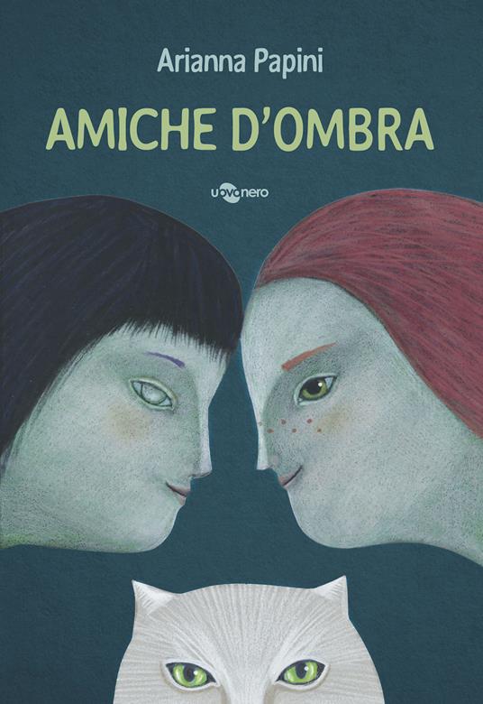 Amiche d'ombra. Ediz. a colori - Arianna Papini - copertina