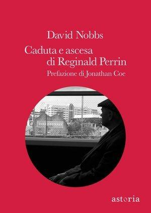 Caduta e ascesa di Reginald Perrin - David Nobbs - 5