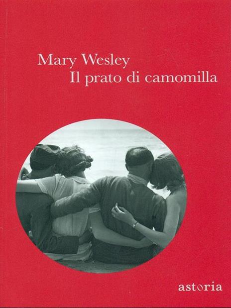 Il prato di camomilla - Mary Wesley - 6