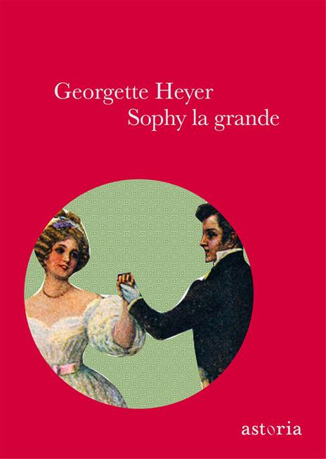 Sophy la grande. Ediz. integrale - Georgette Heyer - copertina