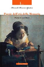 Poesie dell'età della memoria. Poesia in versi liberi