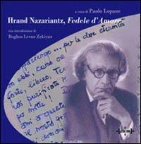 Hrand Nazariantz. Fedele d'amore - copertina