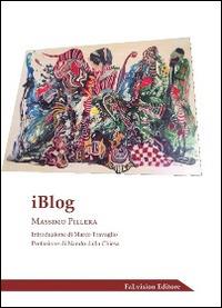 IBlog. Vol. 1 - Massimo Pillera - copertina