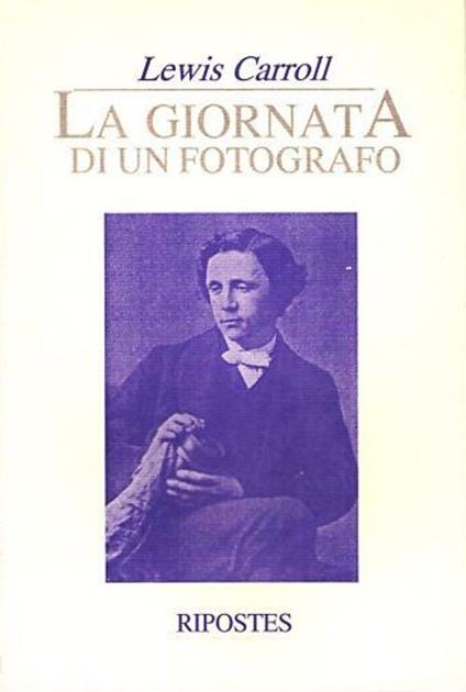 La giornata di un fotografo - Lewis Carroll - copertina