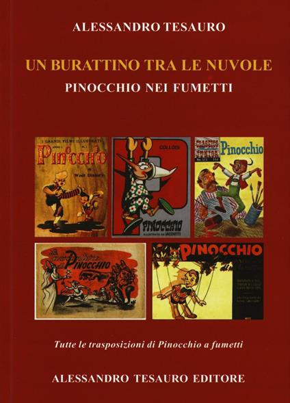 Un burattino tra le nuvole. Pinocchio nei fumetti. Ediz. illustrata - Alessandro Tesauro - copertina