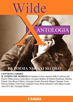 Wilde X. La poesia nel XXI secolo. Antologia accademica