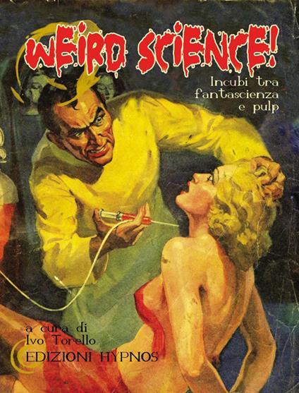 Weird science! Incubi ta fantascienza e pulp - copertina