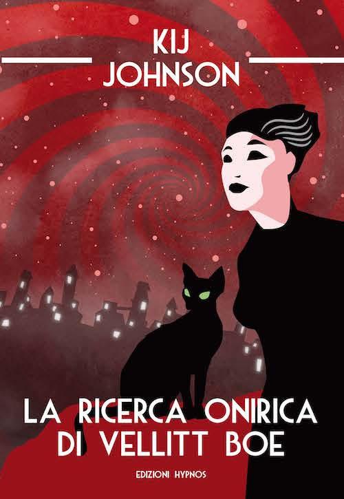 La ricerca onirica di Vellitt Boe - Kij Johnson - 2