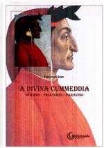 'A Divina Commedia. 'Nfierno - Priatorio - Paraviso