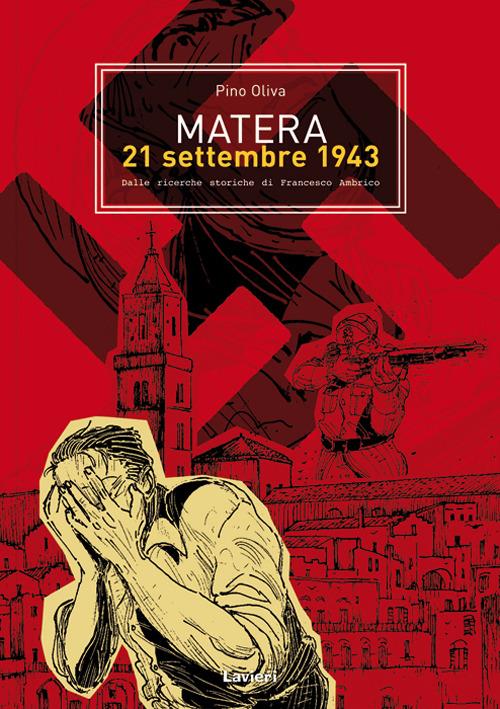 Matera 21 settembre 1943 - Pino Oliva - copertina