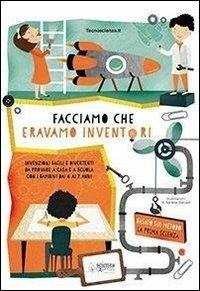 Facciamo che eravamo inventori - copertina