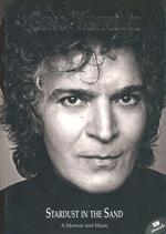 Gino Vannelli. Stardust in the sand. A memoir and music. Ediz. italiana e inglese. Con CD Audio