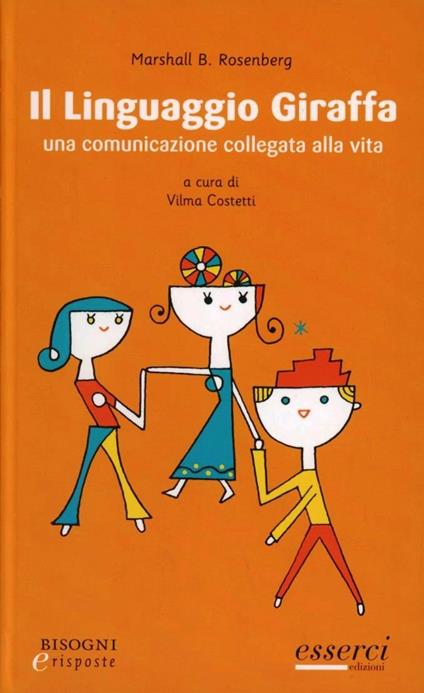 Il linguaggio giraffa. Una comunicazione collegata alla vita - Marshall B. Rosenberg - copertina