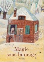 Magie sous la neige. Ed. francese