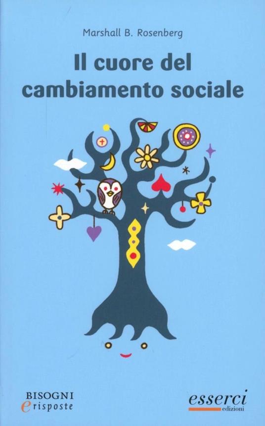 Il cuore del cambiamento sociale - Marshall B. Rosenberg - copertina