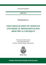 Industrialization of medicine and medical. Bioetical critiques
