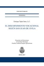 El discernimiento vocacional según San Juan de Ávila
