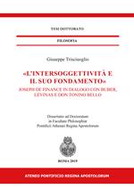 «L' intersoggettività e il suo fondamento». Joseph de Finance in dialogo con Buber, Lévinas e don Tonino Bello