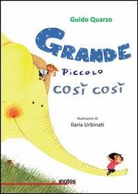 Grande, piccolo, così così - Guido Quarzo - copertina