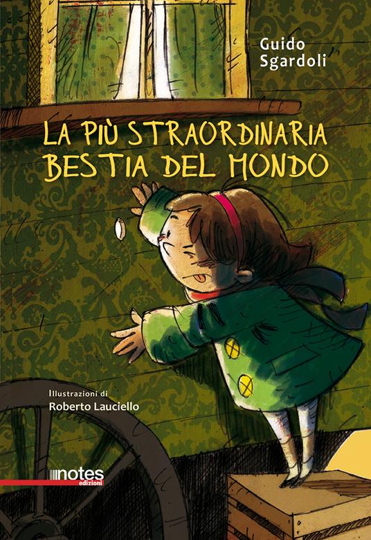 La più straordinaria bestia del mondo - Guido Sgardoli - copertina