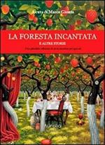 La foresta incantata e altre storie