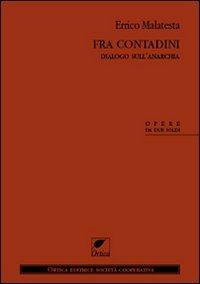 Fra contadini. Dialogo sull'anarchia - Errico Malatesta - copertina