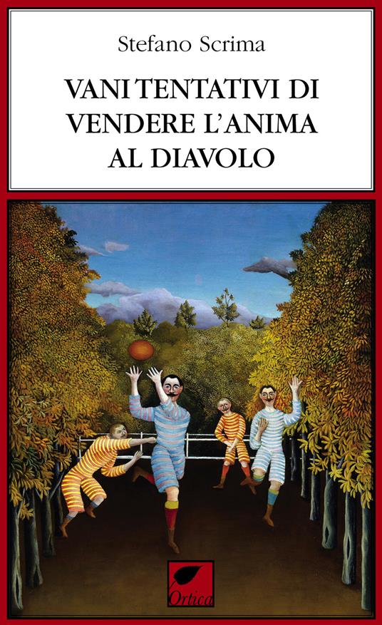 Vani tentativi di vendere l'anima al diavolo. Ediz. integrale - Stefano Scrima - copertina