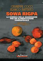 Sowa rigpa. La scienza della guarigione per un'alimentazione consapevole