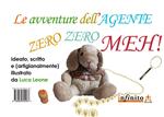 Le avventure dell'Agente Zero Zero Meh