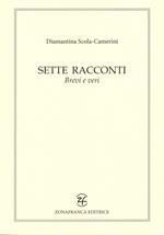 Sette racconti brevi e veri