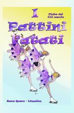 I pattini fatati. Ediz. illustrata